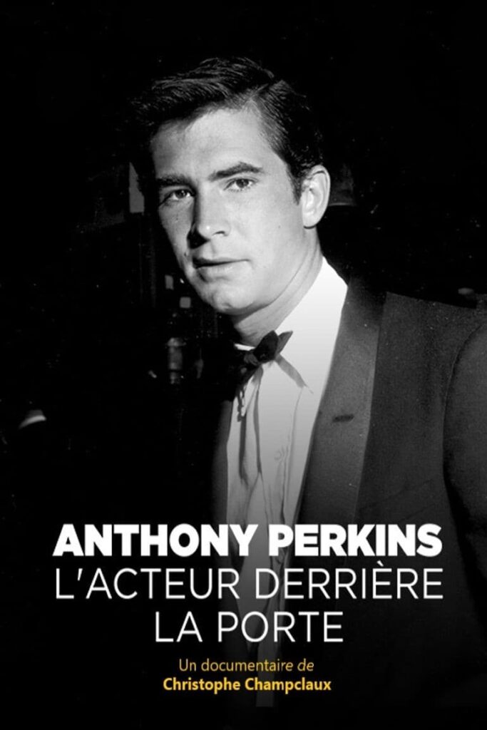 Black and white image of a man in a suit with text reading "Anthony Perkins L'acteur Derrière La Porte, Un documentaire de Christophe Champclaux." The film delves into Perkins' life, exploring his impact on cinema and featuring insights from the dubbing studio.