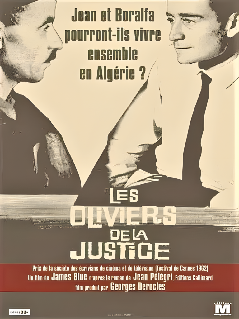 Vintage movie poster for "Les Oliviers de la Justice" featuring two men in conversation. Text in French asks if Jean and Boralia can live together in Algeria. A nod to the dubbing studio is subtly included alongside the film credits at the bottom.